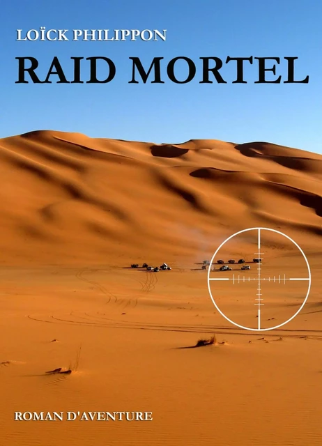 Raid mortel - Loick Philippon - LIBRINOVA