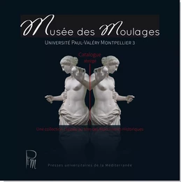 Musée des moulages - Catalogue abrégé