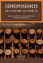 Correspondances - De l'intime au public