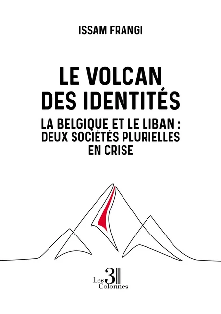 Le volcan des identités - Issam FRANGI - TROIS COLONNES