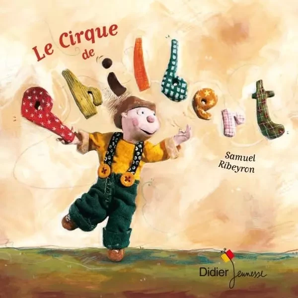 Le cirque de Philbert - poche - Samuel Ribeyron - DIDIER JEUNESSE