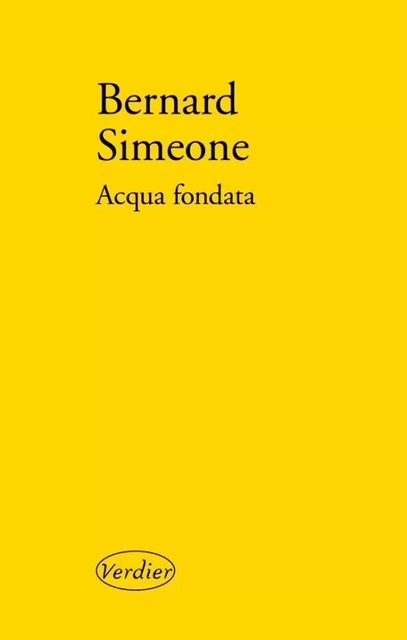 Acqua fondata - Bernard Simeone - VERDIER