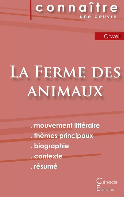 Fiche de lecture La Ferme des animaux de George Orwell (Analyse littéraire de référence et résumé complet) - George Orwell - CENACLE