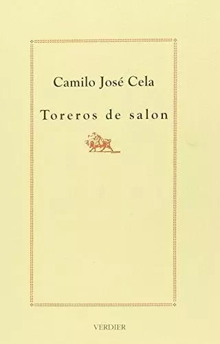 Toreros de salon - Camilo José Cela - VERDIER