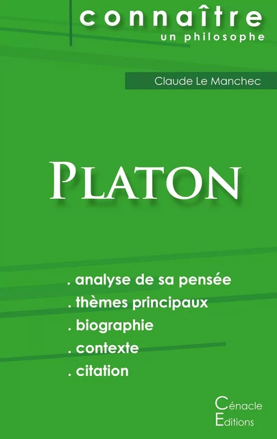 Comprendre Platon (analyse complète de sa pensée) -  Platon - CENACLE