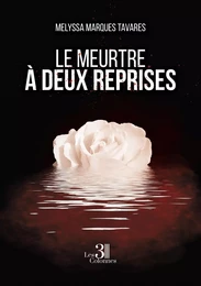 Le meurtre à deux reprises