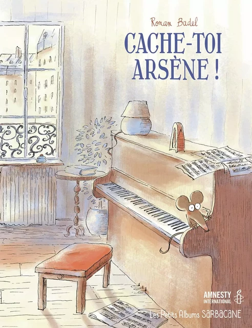 Cache-toi, Arsène ! - Ronan Badel - SARBACANE