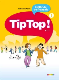 Tip Top ! 1 - Livre élève