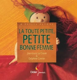 La toute petite petite bonne femme - poche