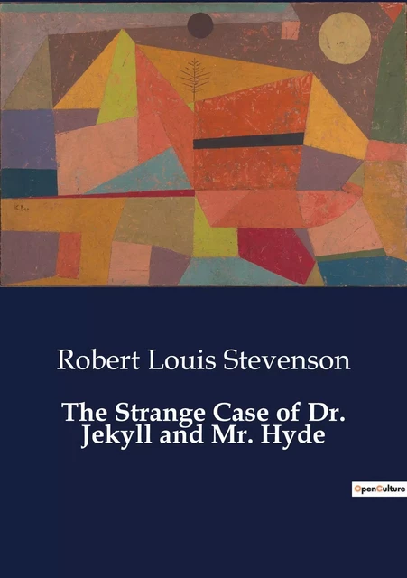 The Strange Case of Dr. Jekyll and Mr. Hyde - Robert Louis Stevenson - CULTUREA