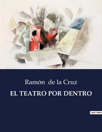 EL TEATRO POR DENTRO