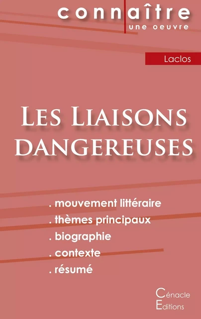 Fiche de lecture Les Liaisons dangereuses de Choderlos de Laclos (Analyse littéraire de référence et résumé complet) - Choderlos de Laclos - CENACLE