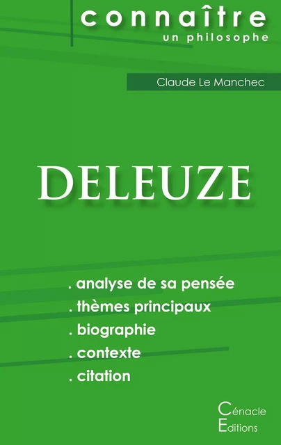 Comprendre Deleuze (analyse complète de sa pensée) - Gilles Deleuze - CENACLE