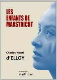 Les enfants de Maastricht