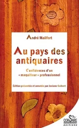 AU PAYS DES ANTIQUAIRES, confidences d'un maquilleur professionnel