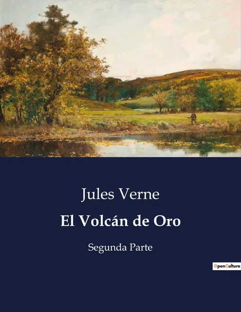 El Volcán de Oro - Jules Verne - CULTUREA