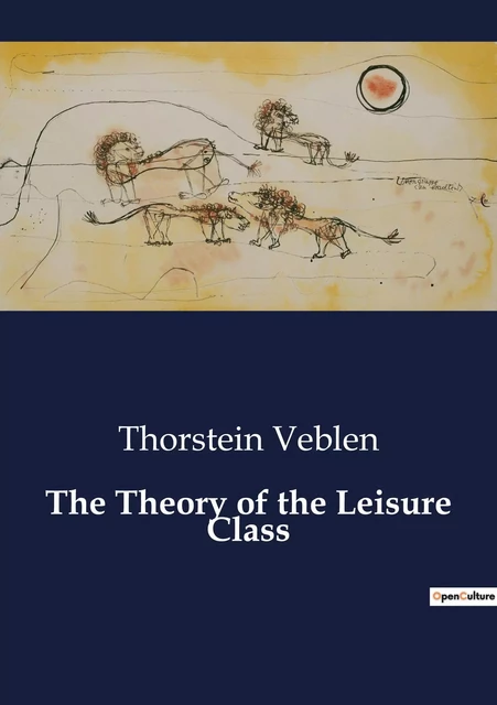 The Theory of the Leisure Class - Thorstein Veblen - CULTUREA