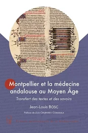 Montpellier et la médecine andalouse au Moyen Age