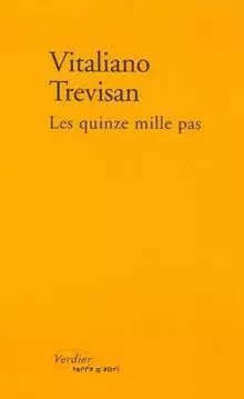 Les quinze mille pas - Vitaliano Trevisan - VERDIER