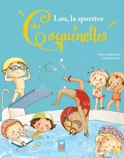 Lou, la sportive des Coquinettes - Fabienne Blanchut - HACHETTE ENFANT