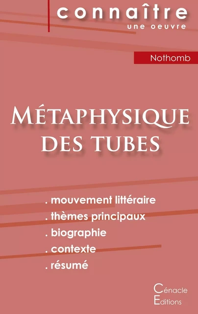 Fiche de lecture Métaphysique des tubes de Amélie Nothomb (Analyse littéraire de référence et résumé complet) - Amélie Nothomb - CENACLE