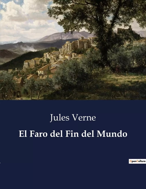 El Faro del Fin del Mundo - Jules Verne - CULTUREA