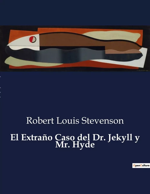 El Extraño Caso del Dr. Jekyll y Mr. Hyde - Robert Louis Stevenson - CULTUREA