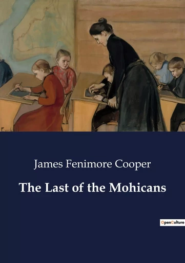 The Last of the Mohicans - James Fenimore Cooper - CULTUREA