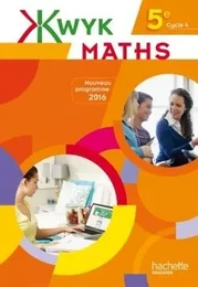 Kwyk Maths 5e - Livre élève - Edition 2016