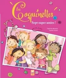 Les Coquinettes - 7 super amies