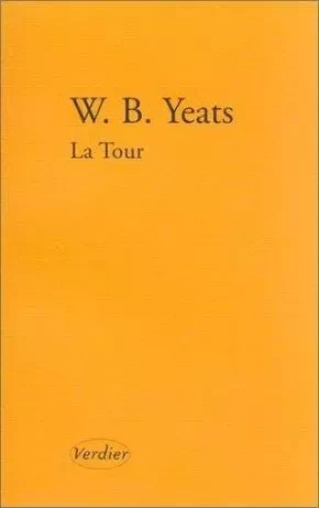 La tour - William Butler Yeats - VERDIER