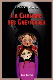 La chambre des guetteuses