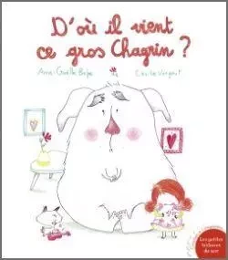 D'où il vient ce gros chagrin ? - Anne-Gaëlle Balpe - GAUTIER LANGU.