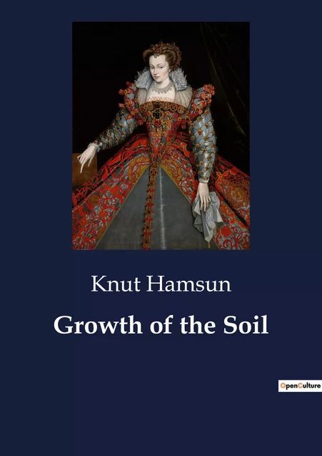 Growth of the Soil - Knut Hamsun - CULTUREA