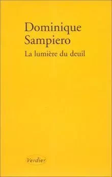 La lumière du deuil - Dominique SAMPIERO - VERDIER