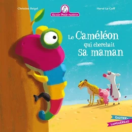 Mamie Poule raconte - Le Caméléon qui cherchait sa maman