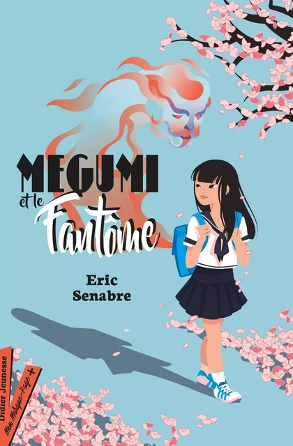 Megumi et le fantôme - Eric Senabre - DIDIER JEUNESSE