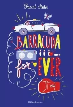 Barracuda For Ever - Pascal Ruter - DIDIER JEUNESSE