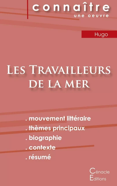 Fiche de lecture Les Travailleurs de la mer de Victor Hugo (Analyse littéraire de référence et résumé complet) - Victor Hugo - CENACLE