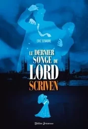 Le Dernier Songe de Lord Scriven