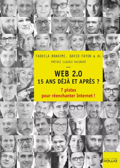 WEB 2.0 - 15 ans déjà et après ? - Fadhila BRAHIMI, David FAYON - KAWA