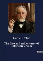 The Life and Adventures of Robinson Crusoe