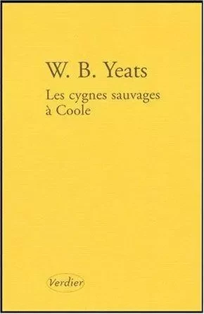 Les cygnes sauvages à Coole - William Butler Yeats - VERDIER