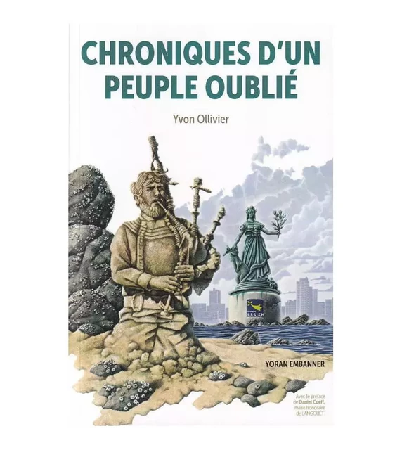 CHRONIQUES D'UN PEUPLE OUBLIE - Yvon Ollivier - YORAN EMBANNER