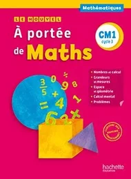 Le Nouvel A portée de maths CM1 - Livre élève - Ed. 2016