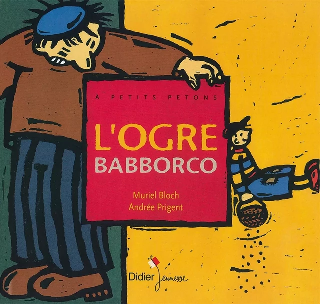 L'ogre Babborco - Muriel Bloch - DIDIER JEUNESSE