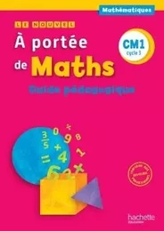 Le Nouvel A portée de maths CM1 - Guide pédagogique - Ed. 2016