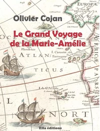 Le grand voyage de la Marie-Amélie