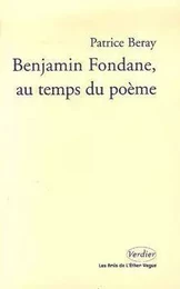 Benjamin Fondane, au temps du poème