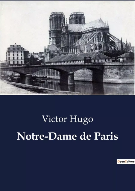 Notre-Dame de Paris - Victor Hugo - CULTUREA